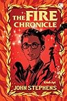 The Fire Chronicle - Kitab Api by John Stephens The Fire Chronicle - Kitab Api by John Stephens