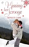 Kissing Her Scrooge by Kinley Cade