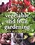 Vegetable and Fruit Gardeni...