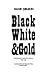 Black, white and gold: Gold...