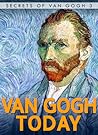 Van Gogh Today by Liesbeth Heenk
