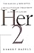 Her-2: The Making of Hercep...