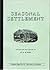 Seasonal Settlement: Papers...