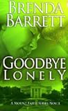 Goodbye Lonely by Brenda Barrett