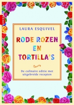 Rode rozen en tortilla's : de culinaire editie