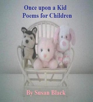 Once Upon A Kid: Poem for Children