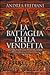 La battaglia della vendetta