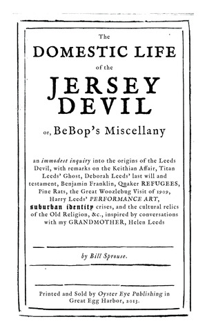 The Domestic Life of the Jersey Devil: or, BeBop's Miscellany (Paperback)