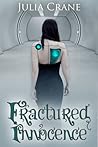 Fractured Innocence by Julia Crane