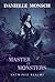 Master of Monsters (Entwine...