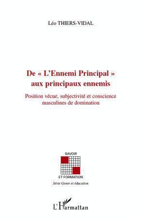 De "L'Ennemi Principal" aux principaux ennemis: Position vécue, subjectivité et conscience masculines de domination