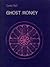 Ghost Money