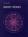 Ghost Money Ghost Money