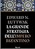 La grande strategia dell'impero bizantino by Edward N. Luttwak