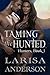 Taming the Hunted (Hunters, #1)