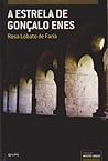 A Estrela de Gonçalo Enes by Rosa Lobato de Faria