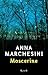 Moscerine by Anna Marchesini