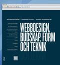 Webbdesign. Budskap, form och teknik