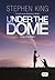 Under the Dome by Stephen  King