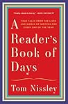A Reader's Book of Days: True Tales from the Lives and Works of Writers for Every Day of the Year