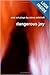 Dangerous Joy