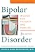 Bipolar Disorder by Francis Mark Mondimore MD