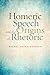 Homeric Speech and the Origins of Rhetoric
