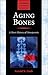 Aging Bones: A Short Histor...