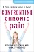 Confronting Chronic Pain: A...