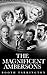 The Magnificent Ambersons by Booth Tarkington The Magnificent Ambersons by Booth Tarkington
