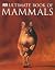 Ultimate Book of Mammals