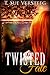 Twisted Fate by T. Sue VerSteeg