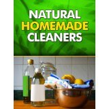 Natural Homemade Cleaners: Your Easy Eco Friendly Guide to a Healthier, Green Living
