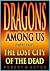 The Lost City of the Dead (Dragons Among Us, #2)