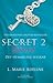 Det hemmelige selskab (Secret, #2)