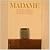 Madame: An Intimate Biograp...