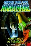 Something's in the Woods (Choose Your Own Nightmare, #12)