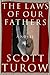 The Laws Of Our Fathers by Scott Turow