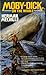 Moby Dick: Or the Whale