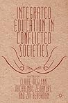 Integrated Education in Conflicted Societies