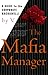 The Mafia Manager : A Guide...
