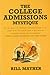 The College Admissions Mystique by Bill Mayher