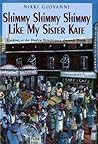 Shimmy Shimmy Shimmy Like My Sister Kate by Nikki Giovanni