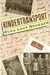Kindertransport by Olga Levy Drucker Kindertransport by Olga Levy Drucker