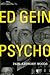Ed Gein: Psycho