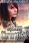 Seeking Christmas, an Ocean Mist Short Story Two by Brenda  Maxfield