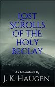 Lost Scrolls of the Holy Beclay