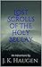 Lost Scrolls of the Holy Beclay (J. K. Haugen's Lost Scrolls Series, Book 1)
