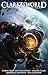 Clarkesworld Magazine, Issu...