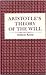 Aristotle's theory of the will by Anthony Kenny Aristotle's theory of the will by Anthony Kenny